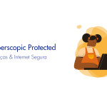 Be Cyberscopic Protected – Crianças & Internet Segura